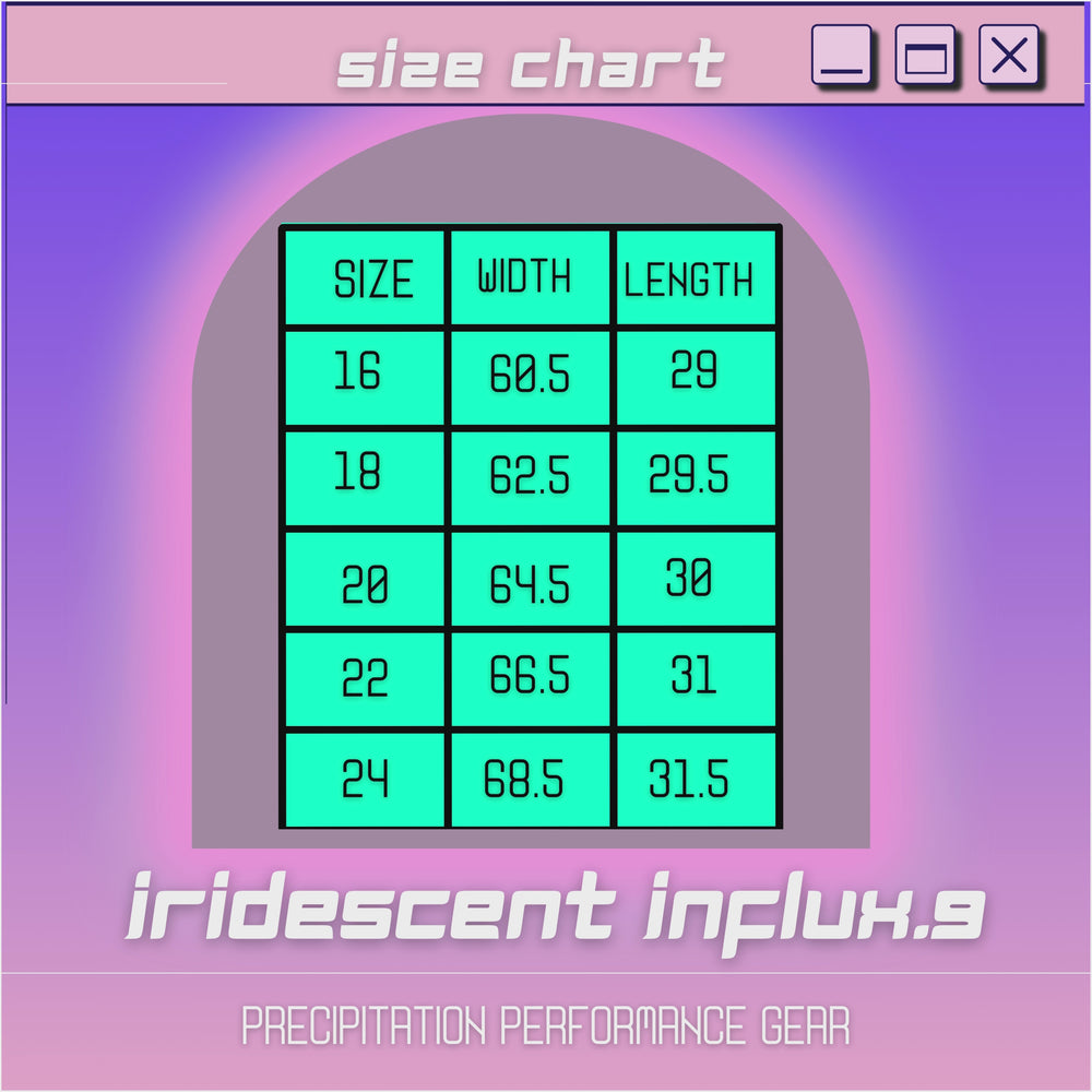 Size Chart. Width (in inches). Size 16: 60.5, 18: 62.5, 20: 64.5, 22: 66.5 24: 68.5.  Length (in inches). Size 16: 29,18: 29.5, 20: 30, 22: 31, 24: 31.5.